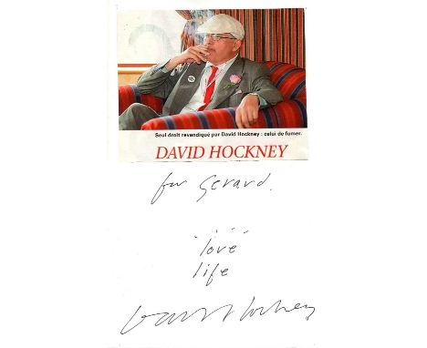 HOCKNEY DAVID: (1937- ) English painter, an important contributor to the pop art movement in the 1960s. Black ink signature a