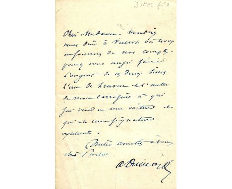 DUMAS ALEXANDRE: Fils (1824-1895) French author and playwright. A.L.S., A Dumas f, one page, 8vo, n.p., n.d., to Madame Porch