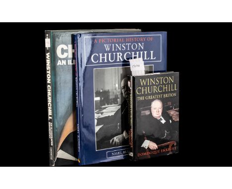 Winston Churchill Books comprising Winston Churchill, The Greatest Briton by Dominique Enright, 2003, hardback, ISBN 1-843170