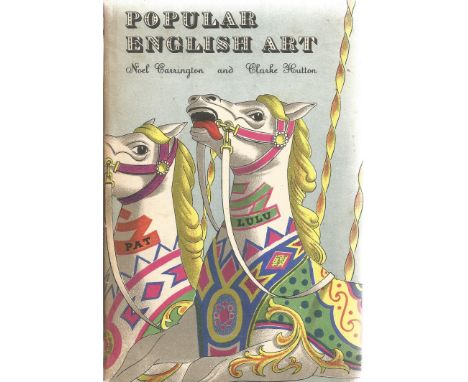 Popular Art in Britain by Noel Carrington First Edition 1945 Hardback Book published by Penguin Books Ltd some ageing good co