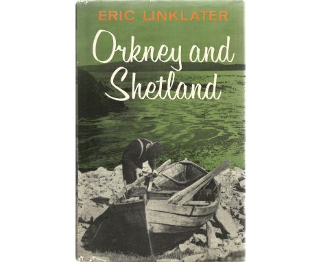 Orkney and Shetland by Eric Linklater Hardback Book First UK Edition 1965 published by Robert Hale Ltd some ageing good condi