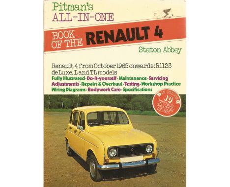 Pitman's All In One Book of the Renault 4 from 1965 Onwards Softback Book 1976 First Edition published by Pitman Publishing L