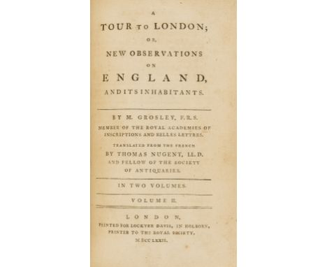 England.- Grosley (Pierre Jean) A Tour to London; or, New Observations on England, and its Inhabitants, translated by Thomas 