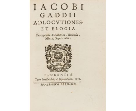Milton's host.- Gaddius (Jacobus) Adlocutiones et Elogia exemplaria, first edition, title with woodcut ornament, woodcut head