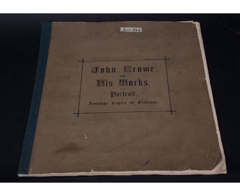 JOHN WODDERSPOON: JOHN CROME AND HIS WORKS, WITH LISTS OF HIS PICTURES EXHIBITED IN NORWICH FROM THE YEAR 1805 TO 1821 INCLUS