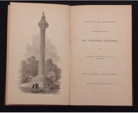 [ROBERT LEAMON]: NARRATIVE OF PROCEEDINGS REGARDING THE ERECTION OF THE LEICESTER MONUMENT WITH A STATEMENT OF ACCOUNT AND LI