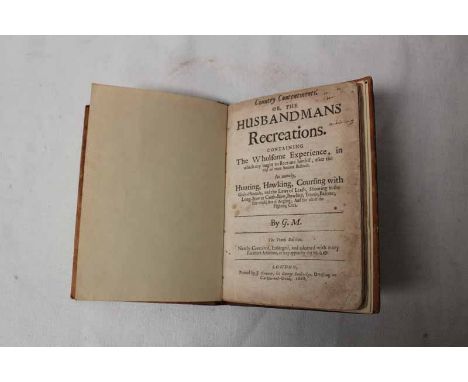 Gervaise Markham, Country Contentments, or Husband mans Recreations - Hunting, Hawking, Coursing etc, one volume 10th edition