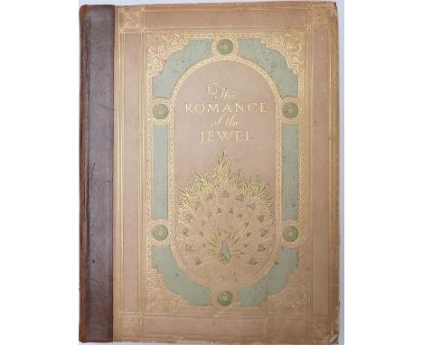 [Mappin &amp; Webb] The Romance of The Jewel by Francis Stopford printed for Private Circulation 1920 first edition with a fo