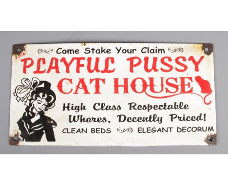 A vintage novelty enamel sign, for 'Playful Pussy Cat House'. Height: 15cm, Width: 30.5cm.