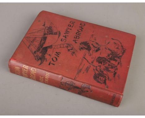 Mark Twain: Tom Sawyer Abroad first edition book published in 1894 by Chatto &amp; Windus featuring original cloth cover and 