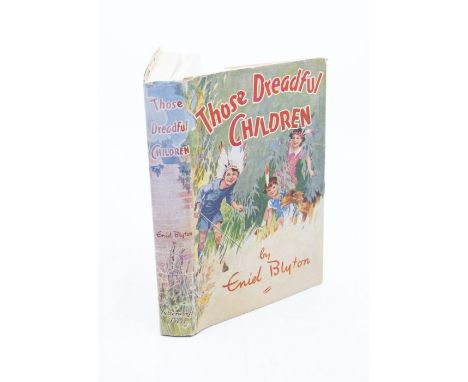 Blyton, Enid. SIGNED COPY. Those Dreadful Children, illustrated by Grace Lodge, published by the Lutterworth Press, 1949, 1st