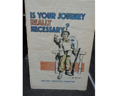 A vintage World War II poster, 'Is Your Journey Really Necessary' by Bert Thomas, Railway Executive Committee