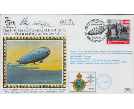 Multi signed Sqn Ldr E Golden/D. Hill plus 1 other. FDC Benham. 75th Anniversary The First Airship Crossing of the Atlantic a