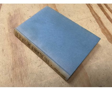 John Le Carre, The Spy who came in from the Cold, 1963 first edition, lacking dust jacket, together with a small collection o