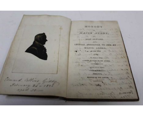 One leather bound volume; Monody on Major Andre By Miss Seward, edited by E. Giddy, 1809. A portrait silhouette of Edward Col