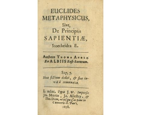 [White (Thomas)] Euclides Metaphysicus Sive de Principiis Sapientiae Stoecheidea E. 12mo L. [J.M.] 1658. First Edn., [28], 19