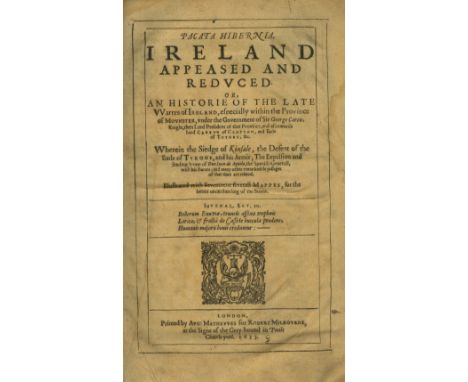 Very Fine Copy of First EditionStafford (Thomas) Pacata Hibernia Ireland Appeased and Reduced, Folio L. 1633. First Edn., 2 e