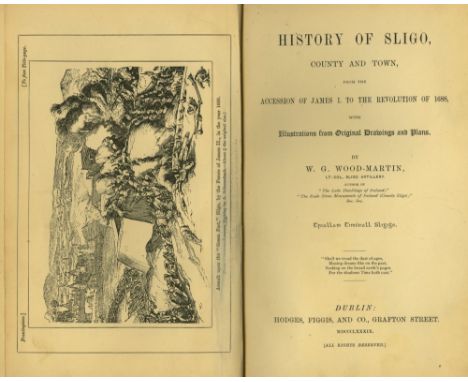 Co. Sligo: Wood-Martin (W.G.) History of Sligo, County & Town, 2 vols. D. 1889 - 1892. First Edns., illus. & plts. orig. clot