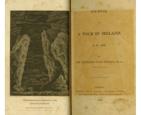 Hoare (Sir R. Colt.) Journal of A Tour in Ireland, A.D. 1806, First Edn., hf. title, frontis, uncut, 6pp adverts at end, in r