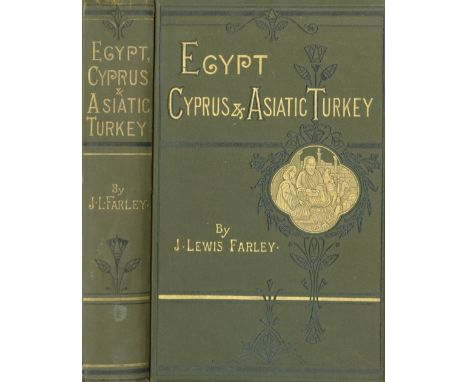 Farley (J. Lewis) Egypt, Cyprus and Asiatic Turkey, L. 1878 First, L.S. on title etc., gilt decor. pict. cloth; Asboth (J. de