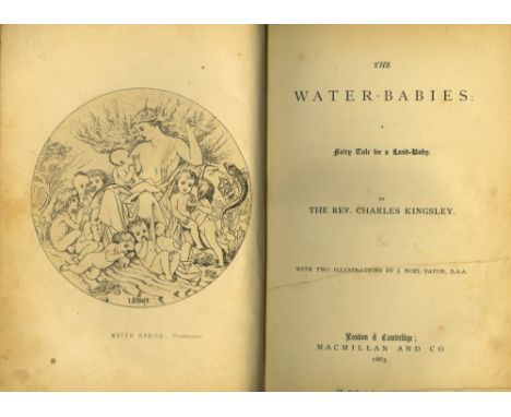 Kingsley (Rev. Chas.) The Water-Babies: A Fairy Tale for a Lady - Baby, sm. 4to L. & Cambridge 1863. First Edn. hf. title, fr