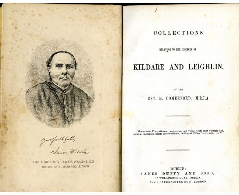 Kildare & Leighlin: Comerford (Rev. M.) Collections Relating to the Diocese of Kildare and Leighlin, 3 vols. D. n.d. First Ed