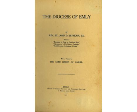 Seymour (Rev. St. John D.) The Diocese of Emly, 8vo D. 1913. First Edn., frontis & other plts., uncut, orig. cloth. Scarce. (