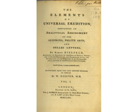Bielfeld (Baron) The Elements of Universal Erudition, containing An Analytical Abridgement of the Sciences, Polite Arts and B