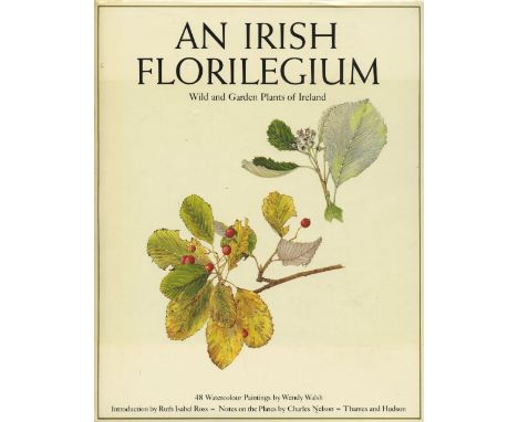 Both Volumes Signed by AuthorWalsh (Wendy) An Irish Florilegium, Wild and Garden Plants of Ireland. 2 vols. L. 1983 & 1987. F