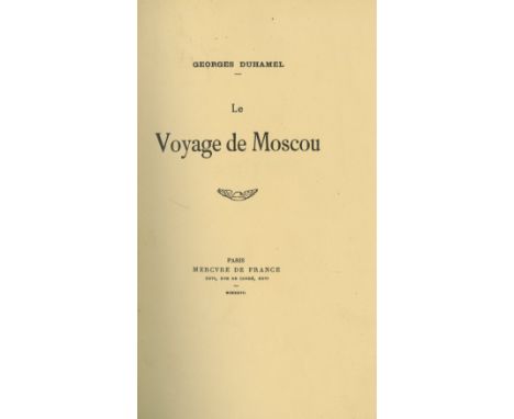 Duhamel (Georges) Le Voyage de Moscou, imp. 8vo Paris 1927. Lim. Edn. NO. 134 (244) on Hollande van Gelder paper, uncut, unop