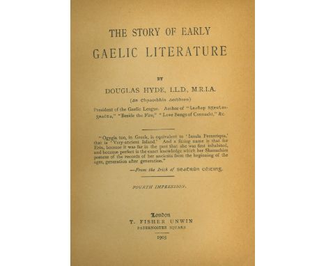Hyde (Douglas) Beside The Fire, A Collection of Irish Gaelic Folk Stories. L. 1910. First Edn., frontis orig. cloth; The Stor