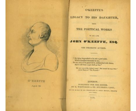 John O'Keeffe, DramatistO'Keeffe - Recollections of The Life of John O'Keeffe, Written by Himself. 2 vols. 8vo L. 1826. First