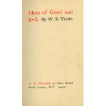 Yeats (W.B.) Ideas of Good and Evil, 8vo, L. (A.H.