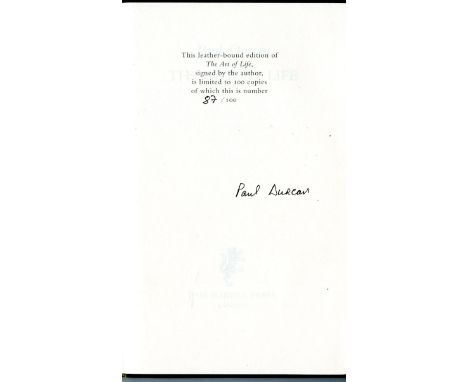 Signed Limited Edition: 100 CopiesDurcan (Paul) The Art of Life, 8vo L. (Harvill Press) 2004. First Lim. Edn. No. 87 of 100 C