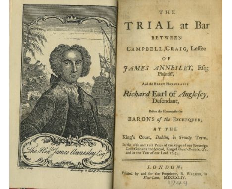Annesley Trial: The Trial at Bar between Campbell Craig, Lessee of James Annesley, Esq. Plaintiff, and the Rt. Hon. Richard E