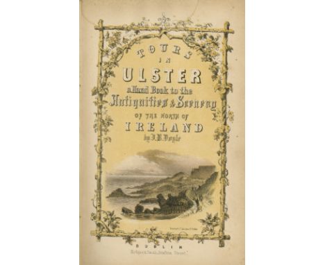 Northern Ireland: Doyle (J.B.) Tours in Ulster: A Handbook of The Antiquities and Scenery... sm. 8vo D. 1854. First Edn, fold