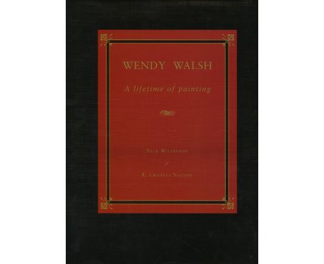 With Attractive Coloured PlatesWalsh (Wendy) A Lifetime in Painting A Memoir from Notes made by Author and in Conversation wi