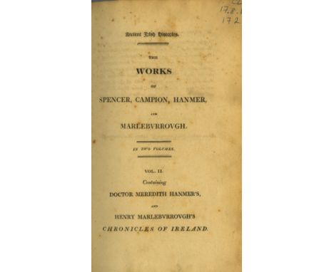 Spencer, Campion, Hammer & Marleburrough - Ancient Irish Histories, The Works of Spencer, Campion etc. 2 vols. roy 8vo D. (Hi