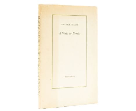 Greene (Graham) A Visit to Morin, first edition, signed presentation inscription from the author to John [Cater] to front fre