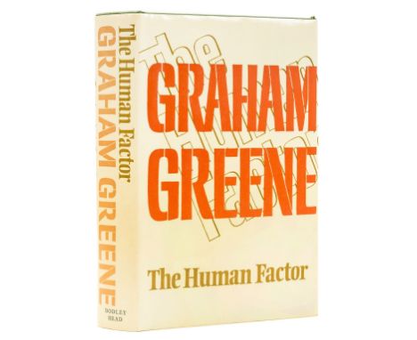 Greene (Graham) The Human Factor, first edition, signed presentation inscription from the author to front free endpaper, orig