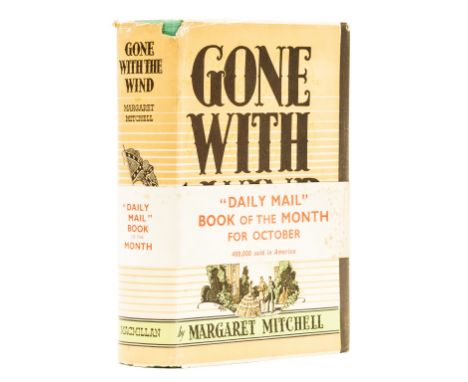 Mitchell (Margaret) Gone With the Wind, first English edition, light browning to endpapers, original cloth, dust-jacket, pric