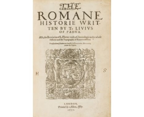 Livius (Titus) The Romane Historie, first edition in English, translated by Philemon Holland, large woodcut device on title, 