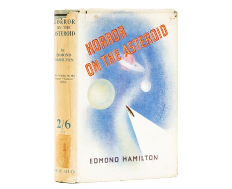 Hamilton (Edmond) The Horror on the Asteroid. And Other Tales of Planetary Horror, first edition, light browning to text marg