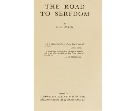 Economics.- Hayek (Friedrich August) The Road to Serfdom, first edition, first printing, some staining to pp.122-123, final f