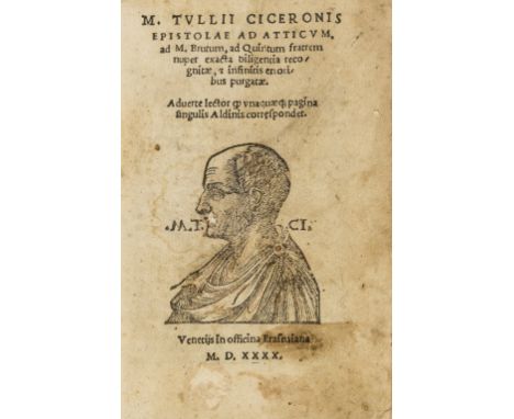 Cicero (Marcus Tullius)  Epistolae ad Atticum, ad M. Brutum, ad Quintum fratrem nuper exacta diligentia recognitae, et infini