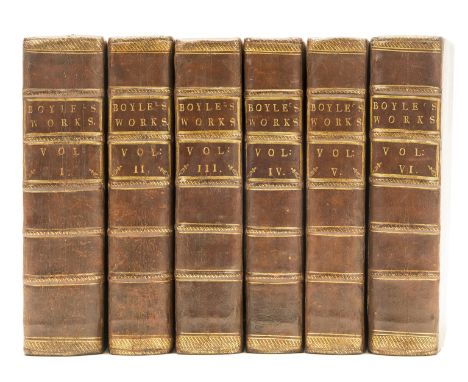 Boyle (Robert) The Works, 6 vol, engraved portrait frontispiece by Baron after Kersseboom, 24 engraved plates on 16 sheets, m