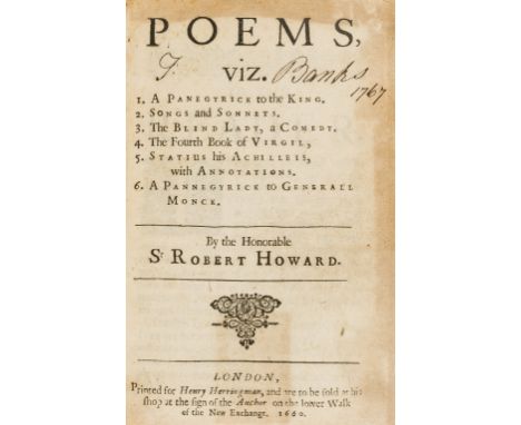 Howard (Sir Robert) Poems, viz. 1. A panegyrick to the king. 2. Songs and sonnets. 3. The blind lady, a comedy. 4. The fourth