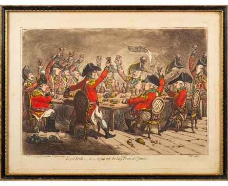 James Gillray (British, 1756-1815) -Loyal Souls; or a peep into the Mess-Room at St James's -Etching with aquatint, original 