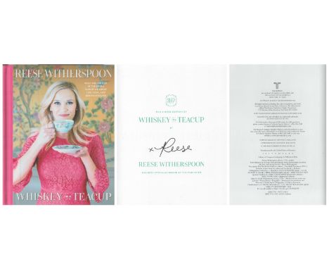 Reese Witherspoon signed Whiskey In A Tea Cup first edition hardback book. Published 2018. Good condition. All autographs are