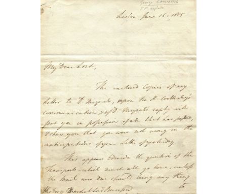 CANNING GEORGE: (1770-1827) British Prime Minister April - August 1827. A.L.S., Geo. Canning, two pages, 4to, Lisbon, 16th Ju